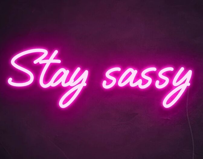 Sassy Neon Signs